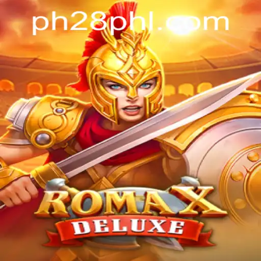 RomaXDeluxe: The Ultimate Gaming Experience with PH28